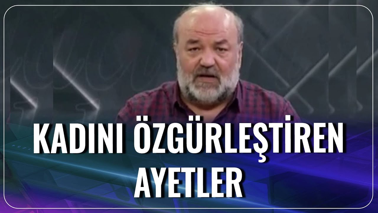 Kadını Özgürleştiren Ayetler | İhsan Eliaçık | Bana Dinden Bahset