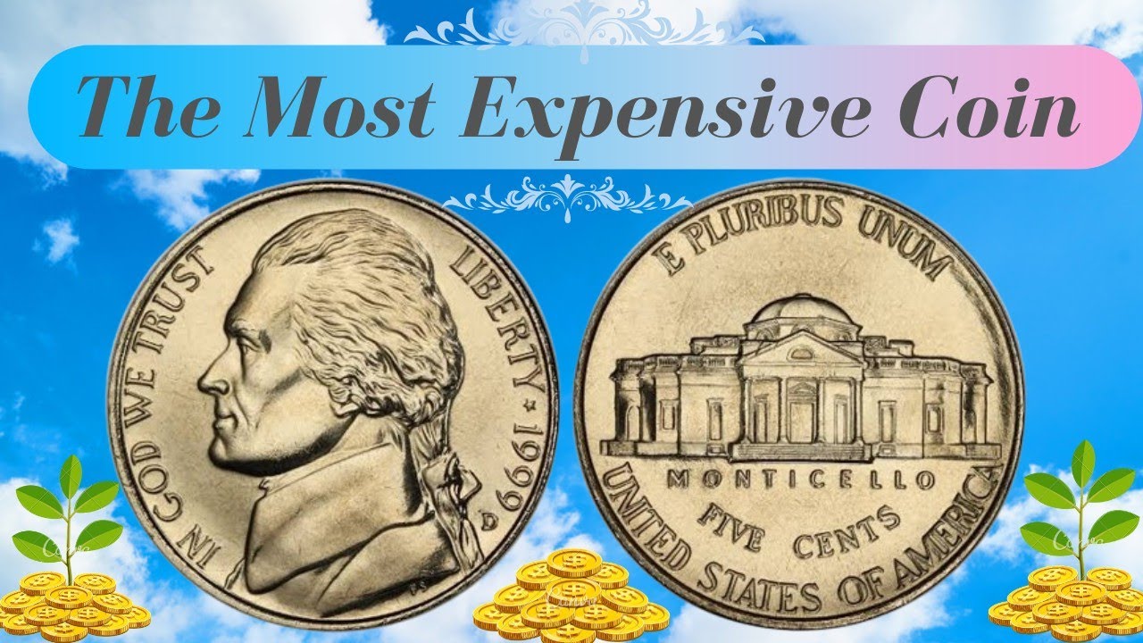 Jefferson Rare Coin 1999 Five Cents/The most Expensive coin/do you have this coin