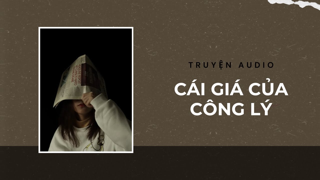Audio Trinh Thám / Cái Giá Của Công Lý | Trần Thiên Minh
