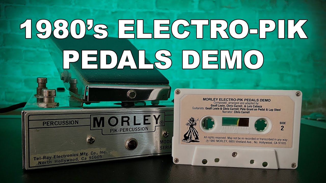 Morley 1980 Electro-Pik Pedals Demo Cassette