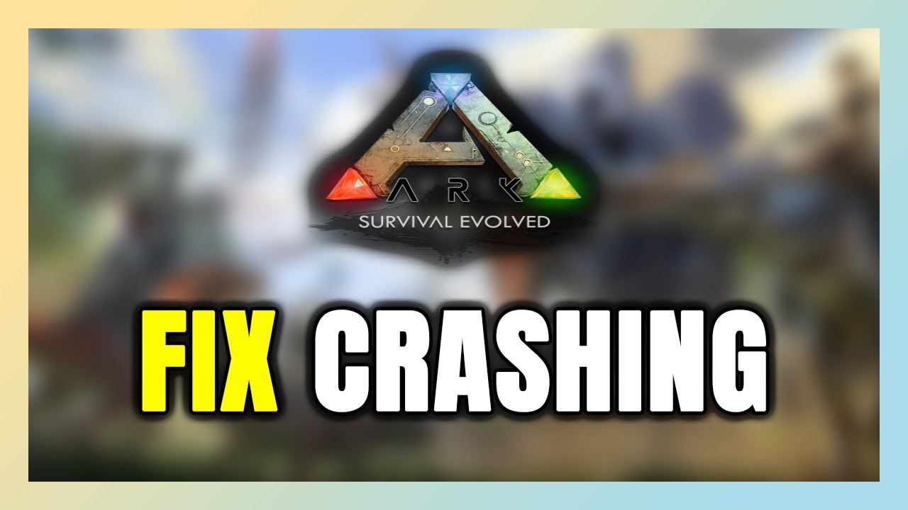 Как исправить проблему с вылетами игры ARK: Survival Evolved