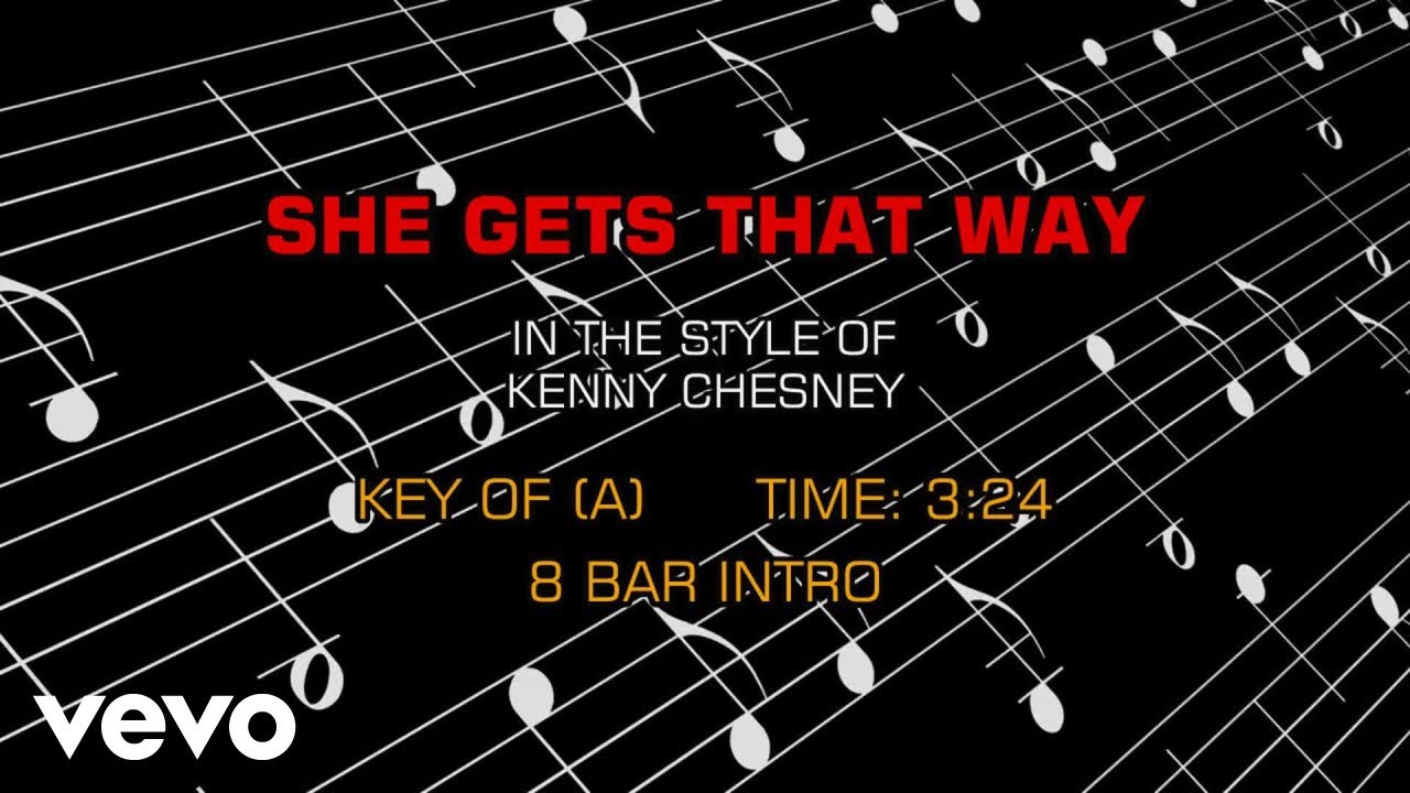 Kenny Chesney - She Gets That Way (Karaoke)