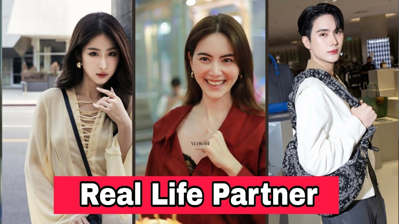 Nanon Korapat And Freen Sarocha And Mai Devika Real Life Partner 2026