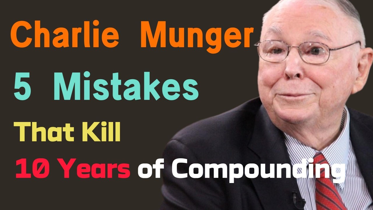 Charlie Munger: 5 Behaviors That Destroy 10 Years of Compounding