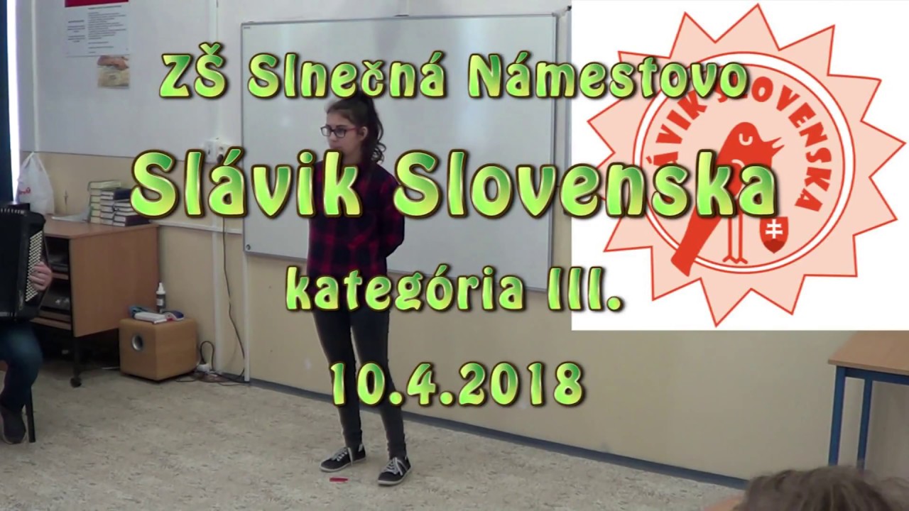 ZŠ Slnečná Námestovo Slávik Slovenska 2018 kategória III