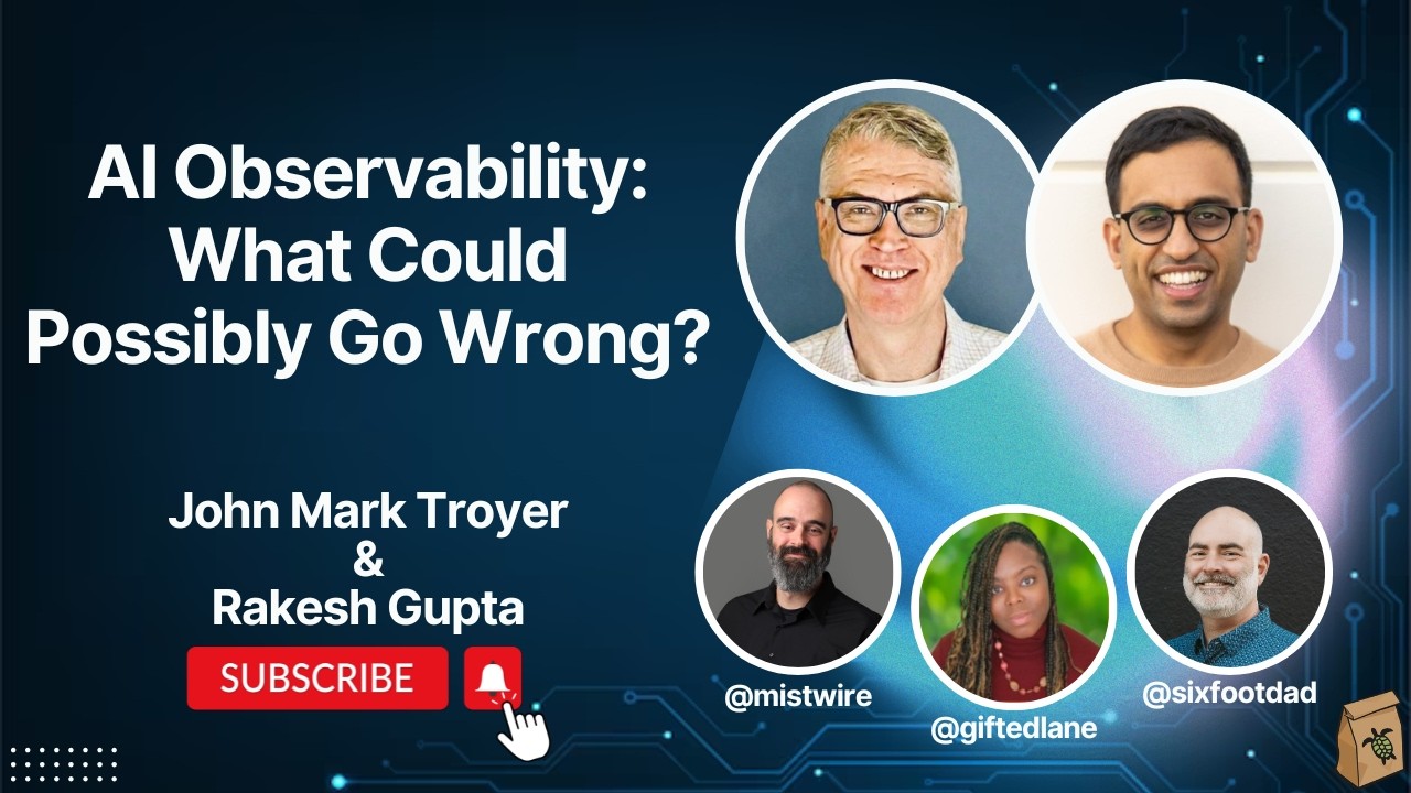 AI Observability: What Could Possibly Go Wrong?