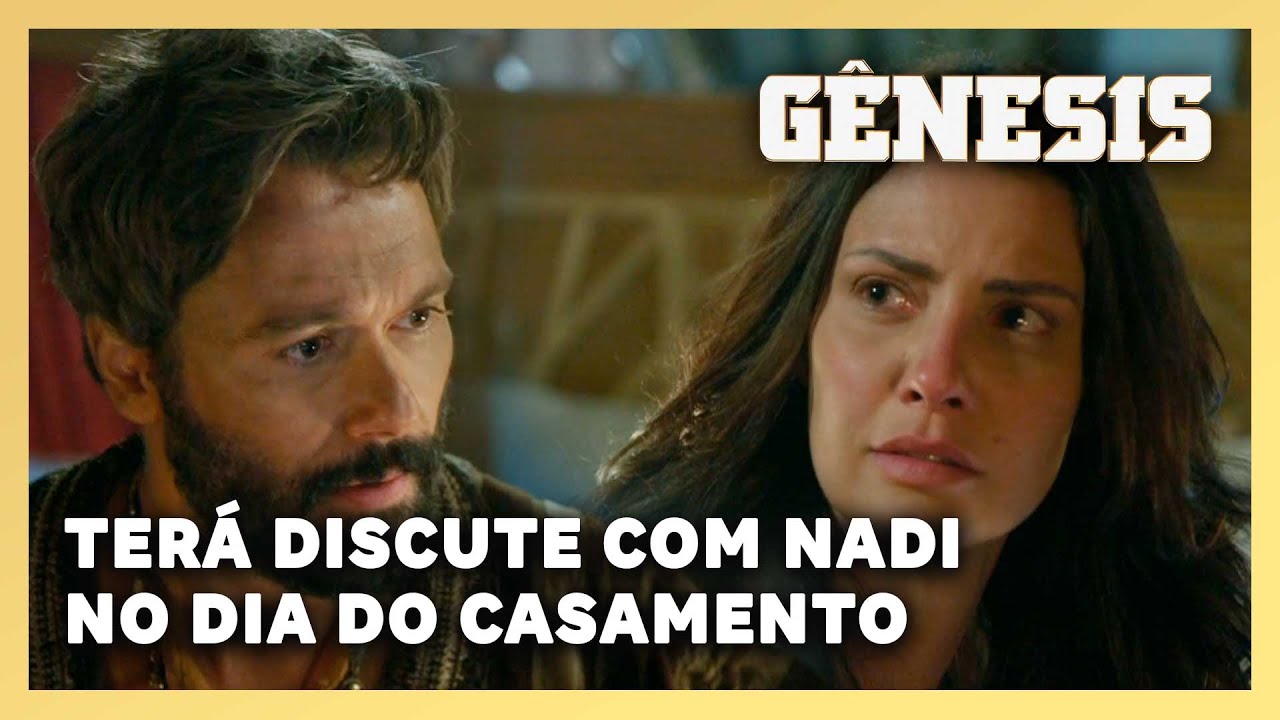 NOVELA GÊNESIS: Terá e Nadi discutem no dia do casamento após verdade vir a tona