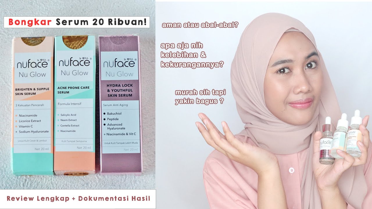 Murah sih tapi…. Tonton dulu deh - Bahas SEMUA VARIAN Serum NuFace