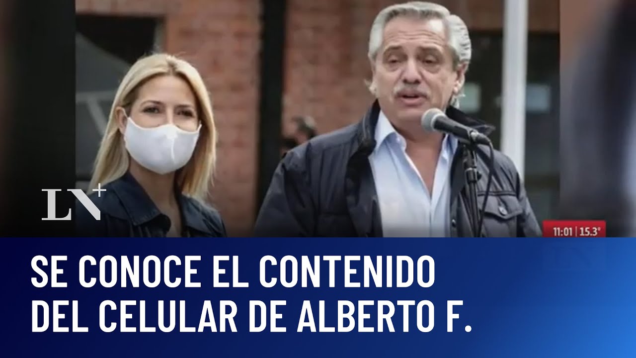 Causa por violencia de g&eacute;nero: se conoce el contenido del celular de Alberto Fern&aacute;ndez