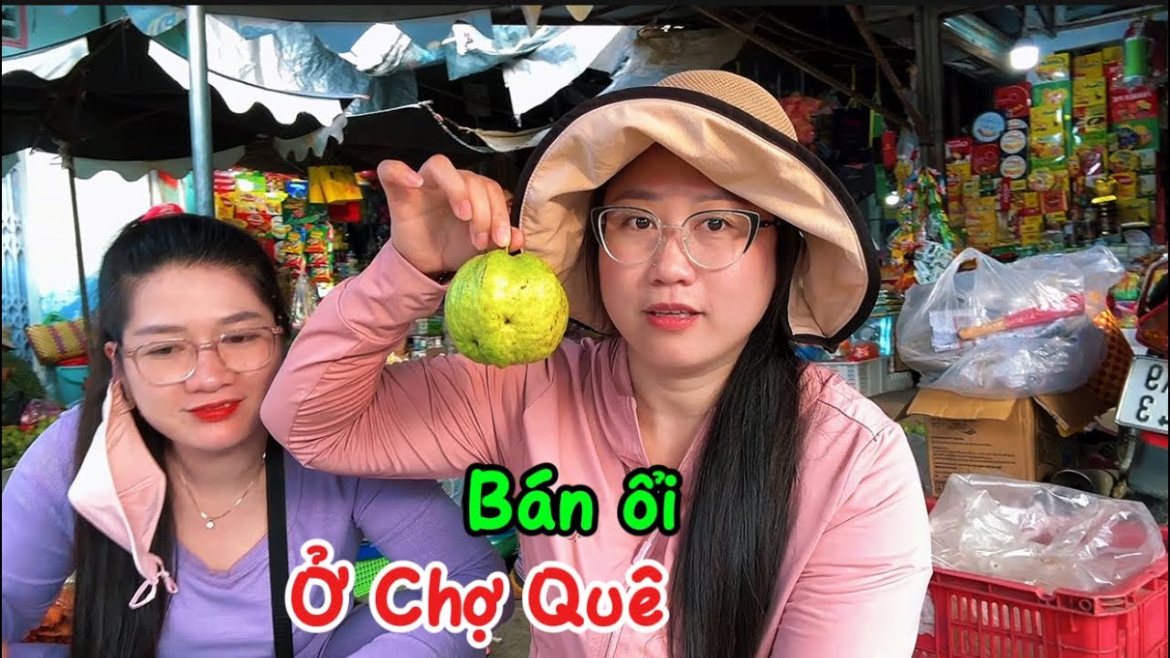 565/ Như ngồi Chợ bán Ổi phụ em Ngọc nhiều người mua ủng hộ 