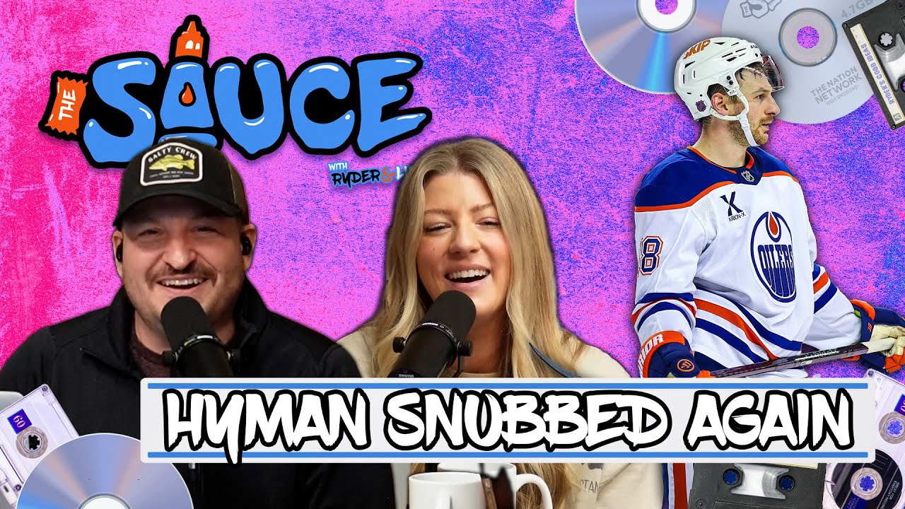 Ideas For New Edmonton Slogan + Zach Hyman Snubbed Again | The Sauce with Ryder & Lisa