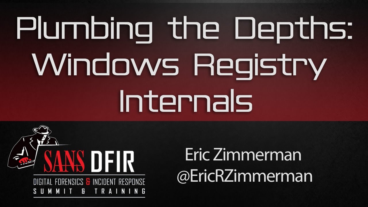 DFIR Summit 2016: Plumbing the Depths - Windows Registry Internals