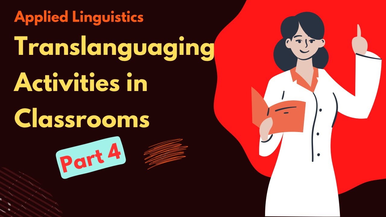 Translanguaging activities in Classrooms