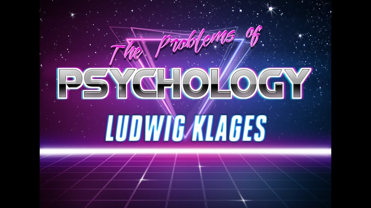 The Problems of Psychology - Ludwig Klages (1952)