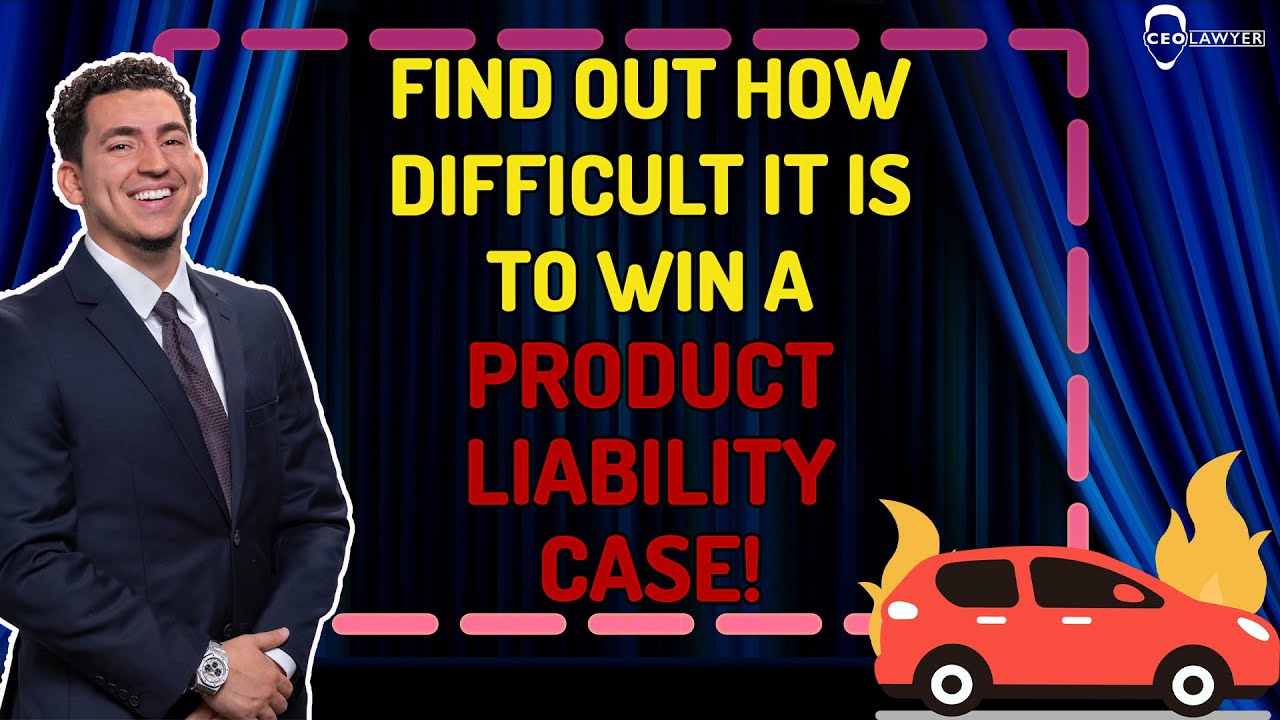 Product Liability Case - How Difficult Is It To Win It?