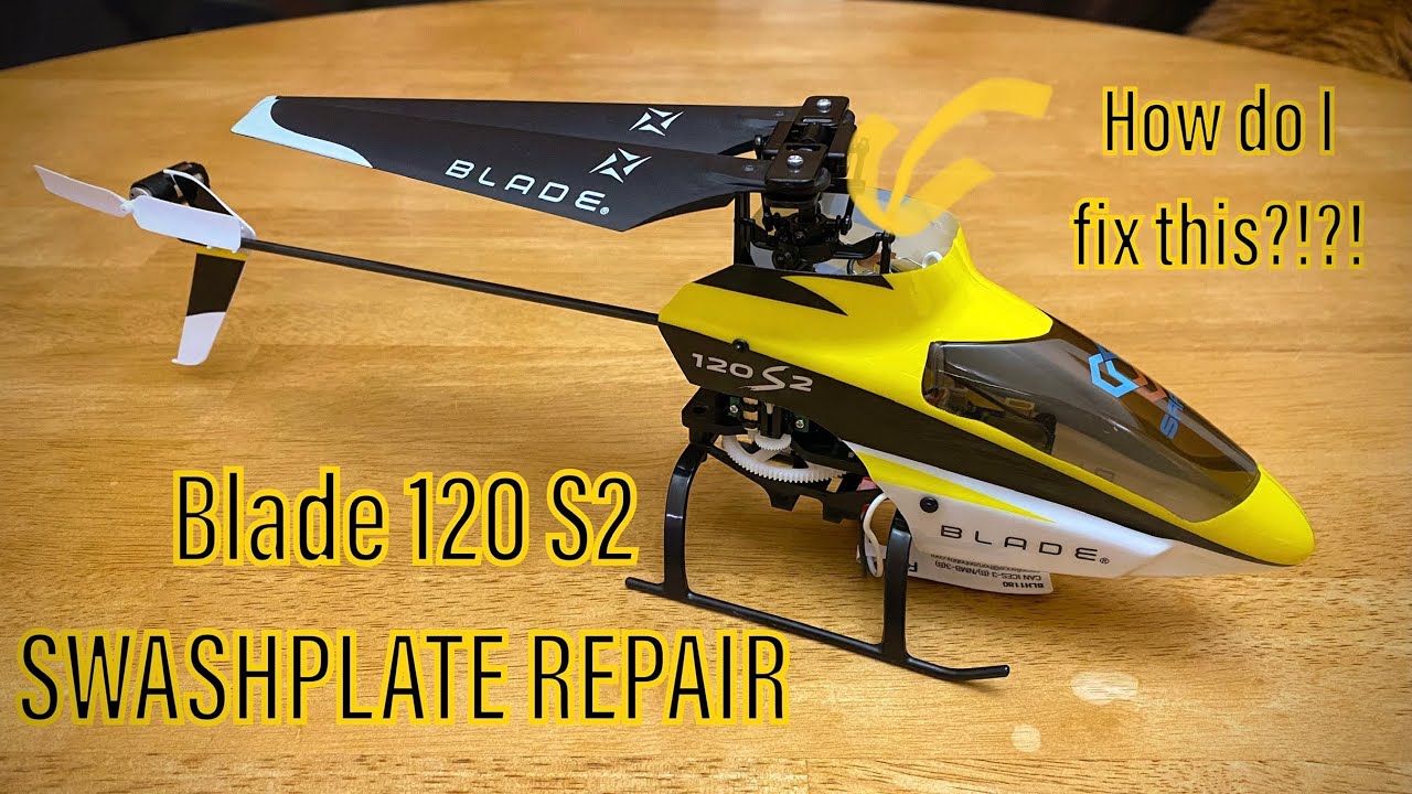 Blade 120 S2 - Swashplate repair