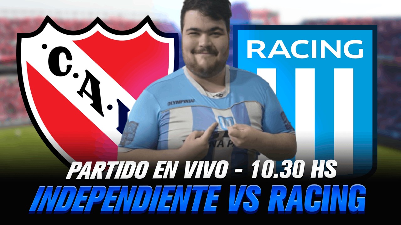 CHALECO EN VIVO: INDEPENDIENTE vs RACING - EN VIVO - CL&Aacute;SICO DE AVELLANEDA - &iquest;SORPRENDE COSTAS?