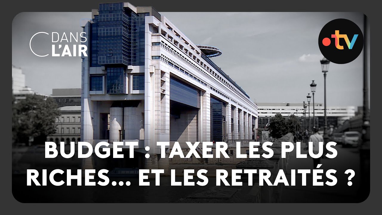 Budget : taxer les plus riches… et les retraités ? - C dans l’air - 10.01.2025