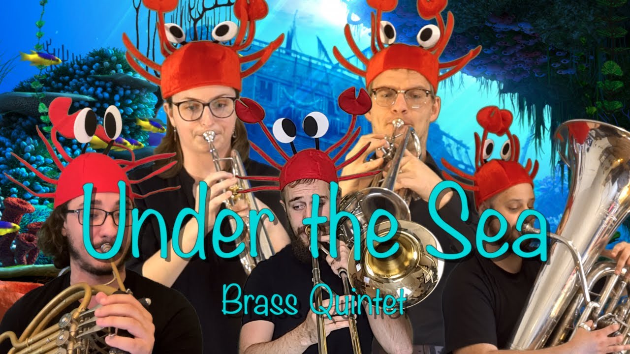 UNDER THE SEA from 'The Little Mermaid' -- Brass Quintet Cover