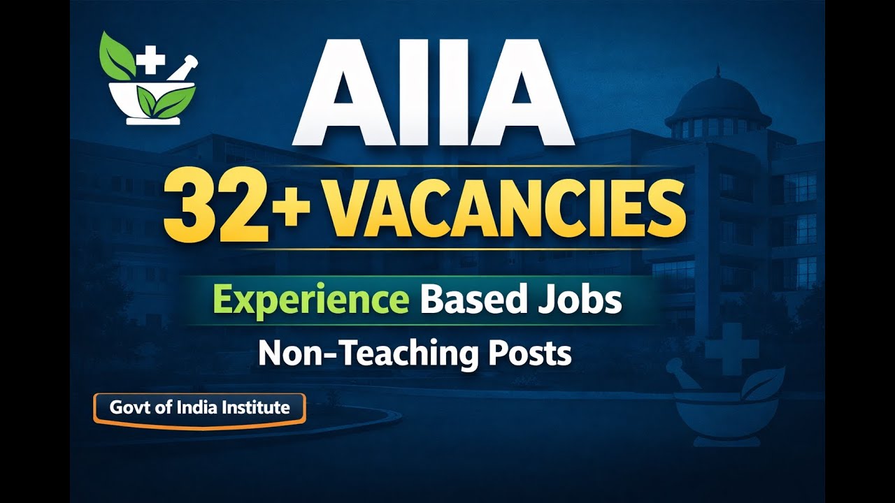 AIIA Recruitment 2026 | 32+ Vacancies | Experience Based Govt Jobs | Non-Teaching Posts