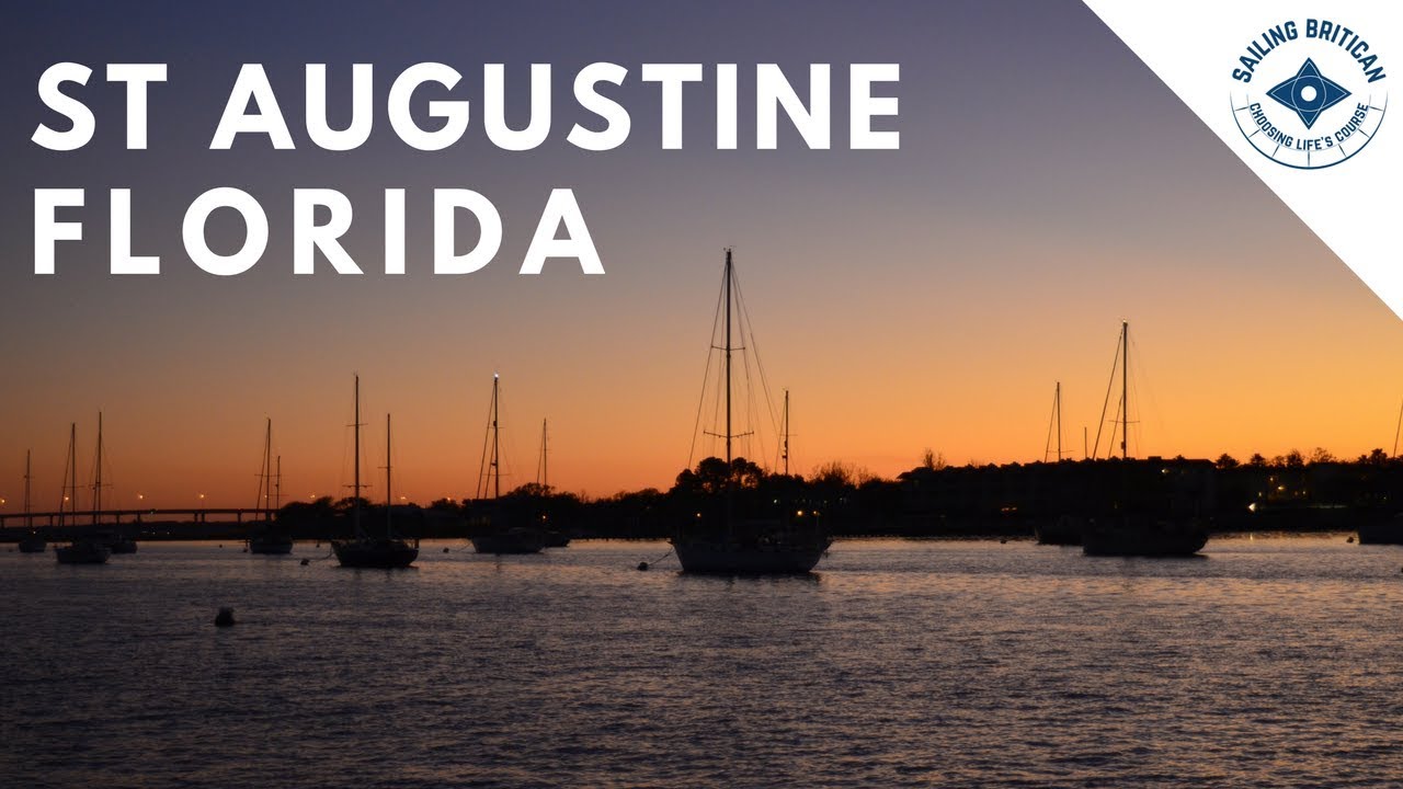 Sailing to Florida - St Augustine | Sailing Britican #21