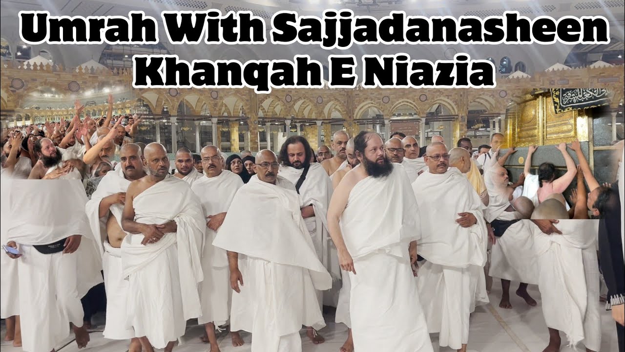 Safar E Makkah Madina | Umrah With Sajjadanasheen Khanqah E Niazia | Full Vlog | Niazi Qafila | 2024