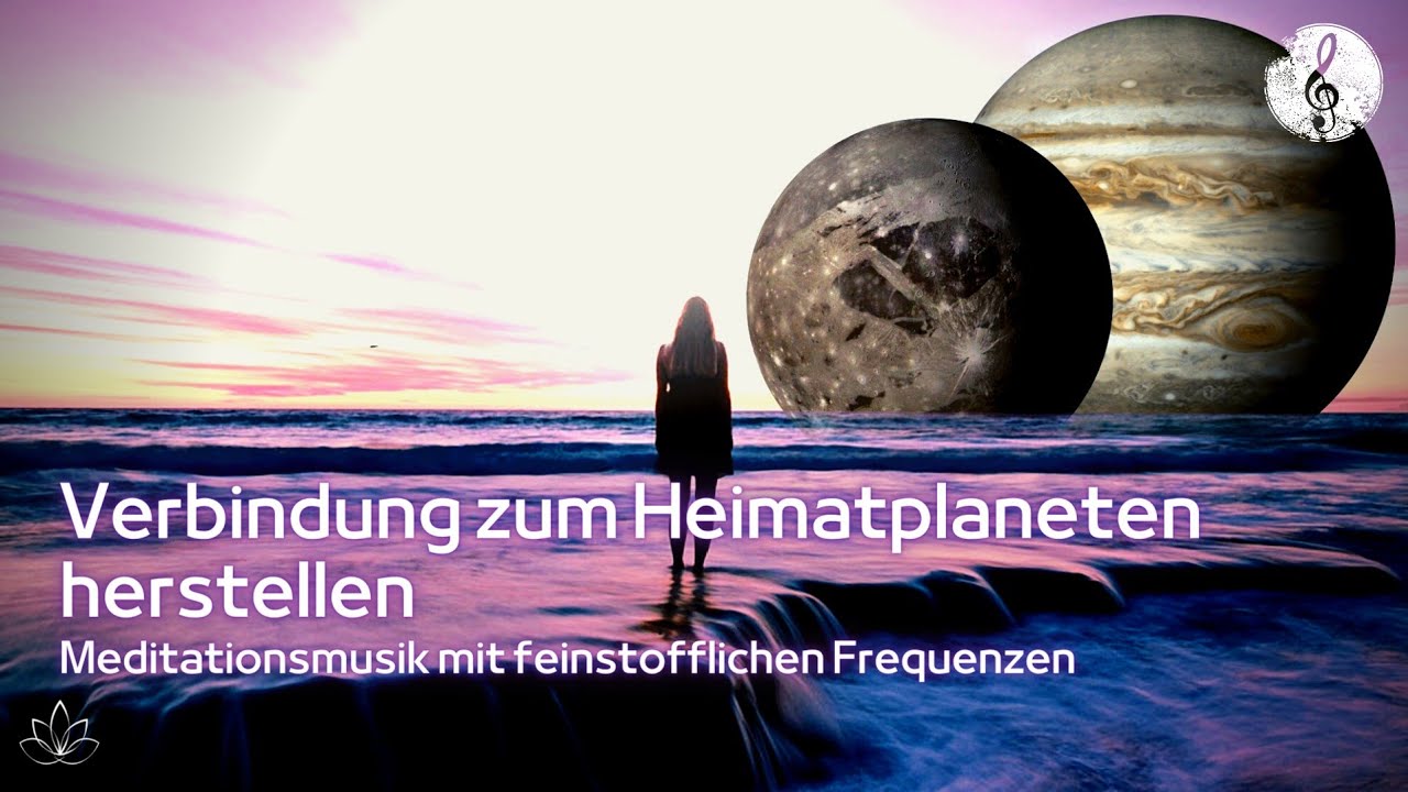 Kontakt zum Heimatplaneten aufbauen | wahre Herkunft finden | Seelenfamilie finden 🌌 Frequenzmusik