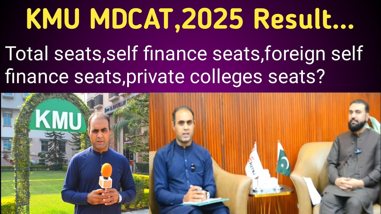 KMU MDCAT 2025 result,medical colleges admission process complete details