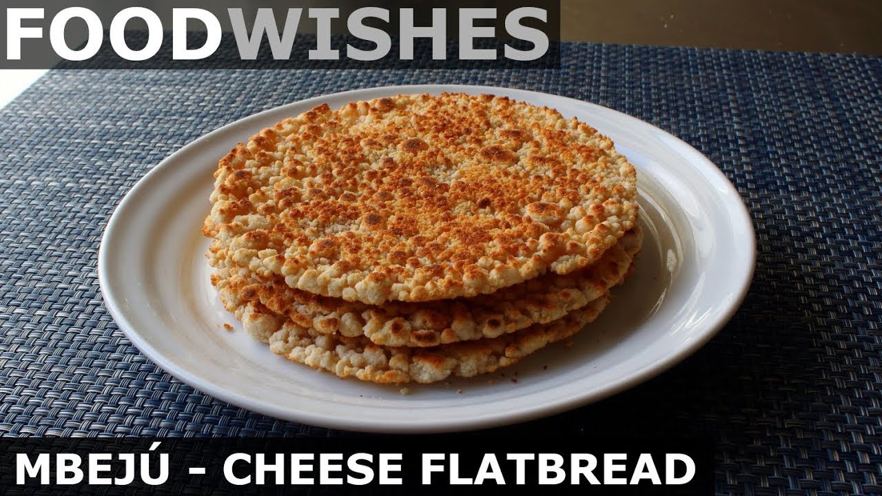 Mbejú - Paraguayan Cheese Flatbread (Flourless) - Food Wishes