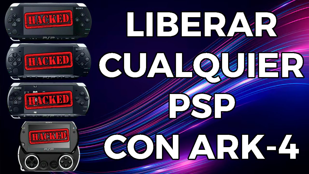 LIBERAR CUALQUIER PSP con ARK-4 en 2025