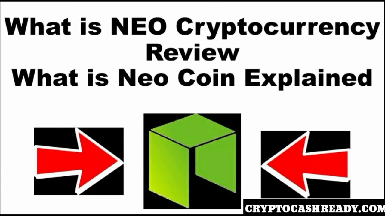 What is Neo Cryptocurrency Review -  What is Neo Coin?