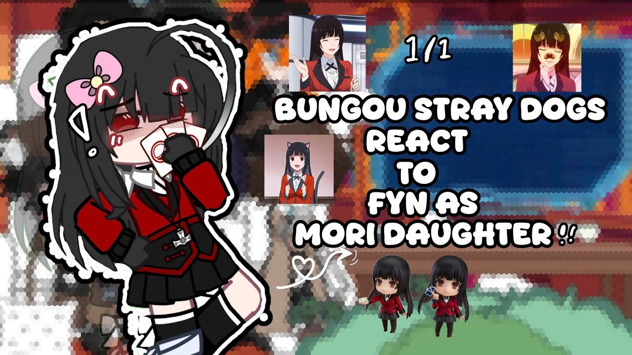 bsd react to f!y/n as mori daughter | (yumeko) lazy | rushed