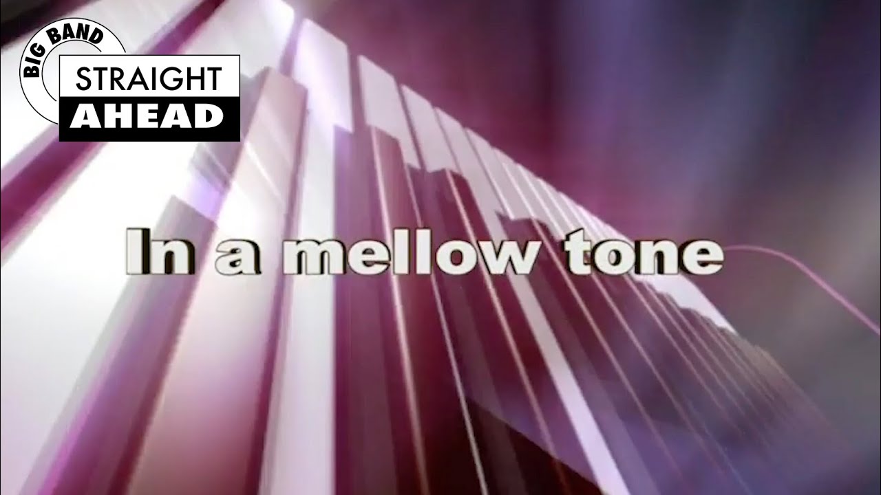Big Band Straight Ahead - In A Mellow Tone