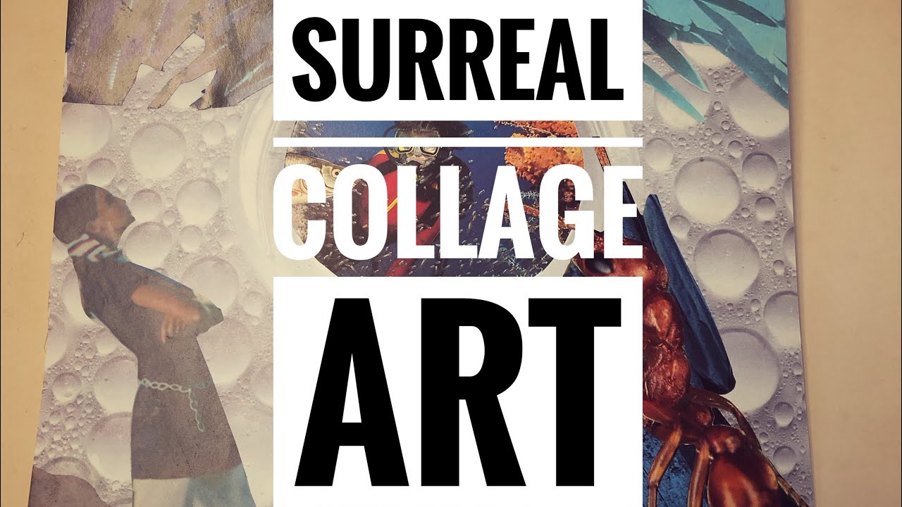 Beginner surreal collage art!