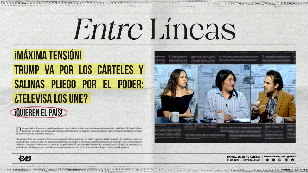 ¡AMASIATO! La alianza Televisa-Salinas Pliego y el plan de TRUMP contra MÉXICO | Entrelíneas