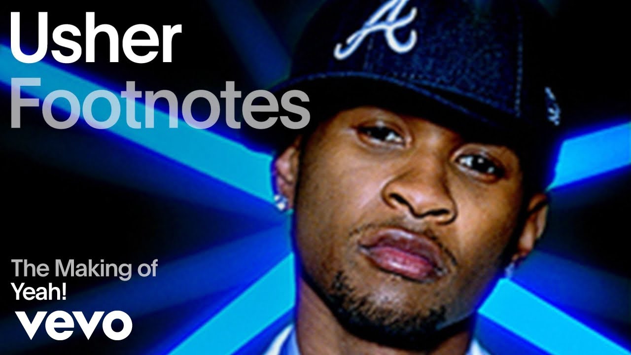 Usher - The Making of 'Yeah' (Vevo Footnotes) ft. Lil Jon, Ludacris