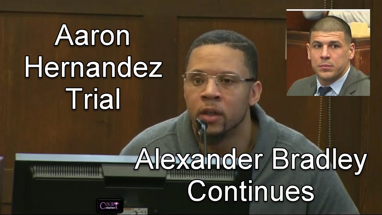 Aaron Hernandez Trial Day 15 Part 3 (Alexander Bradley Continues Testifying)