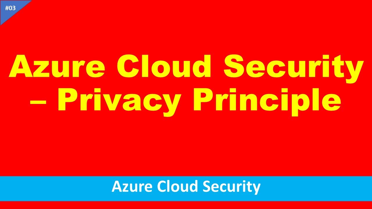Azure tutorial for beginners | Azure cloud security - Privacy principle