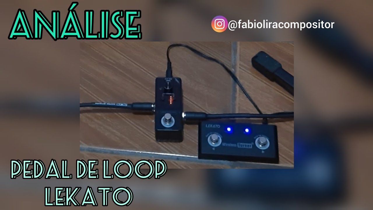 Análise: Pedal de Loop Da Lekato