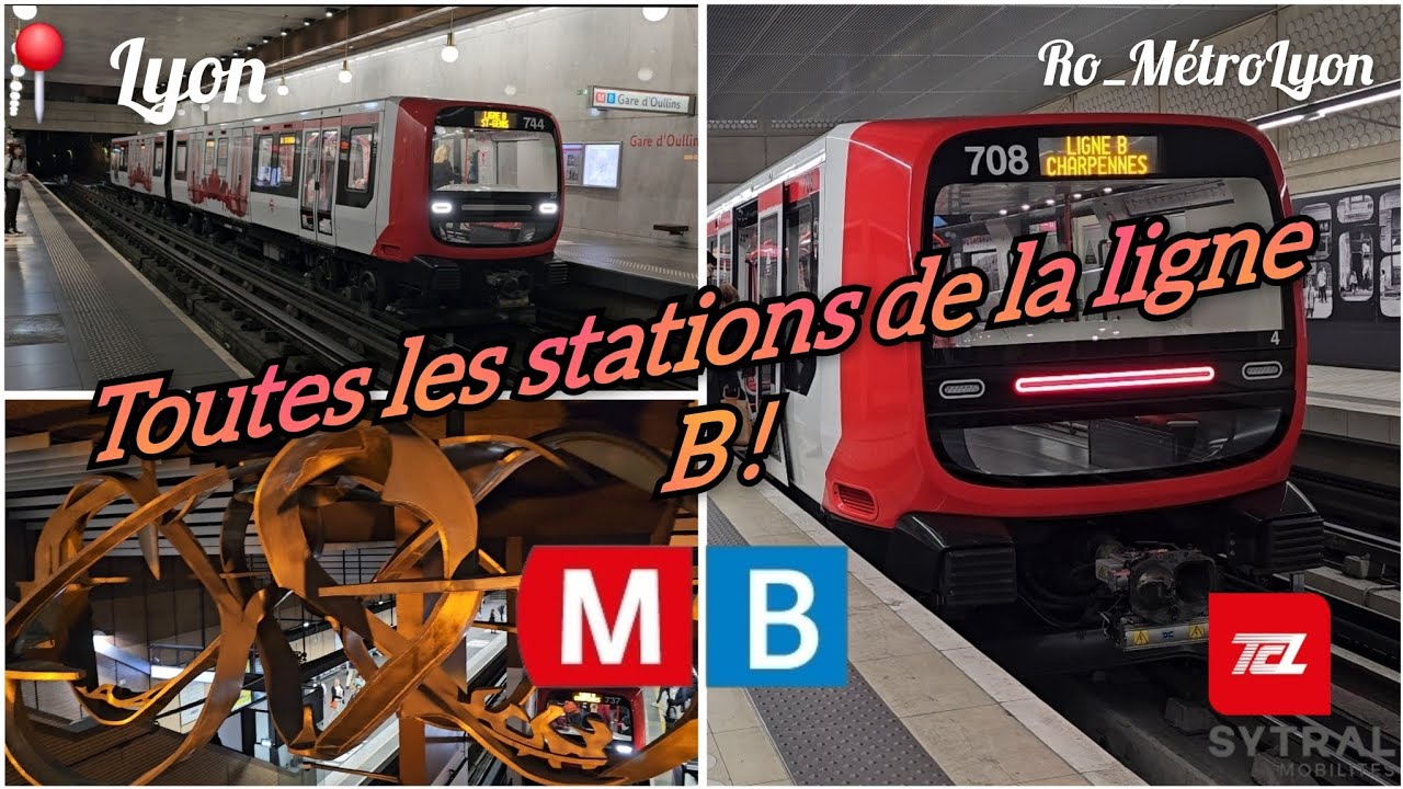 Toutes les Stations du Métro B du réseau TCL (LYON) (Spécial 1000 abonnés Tiktok)