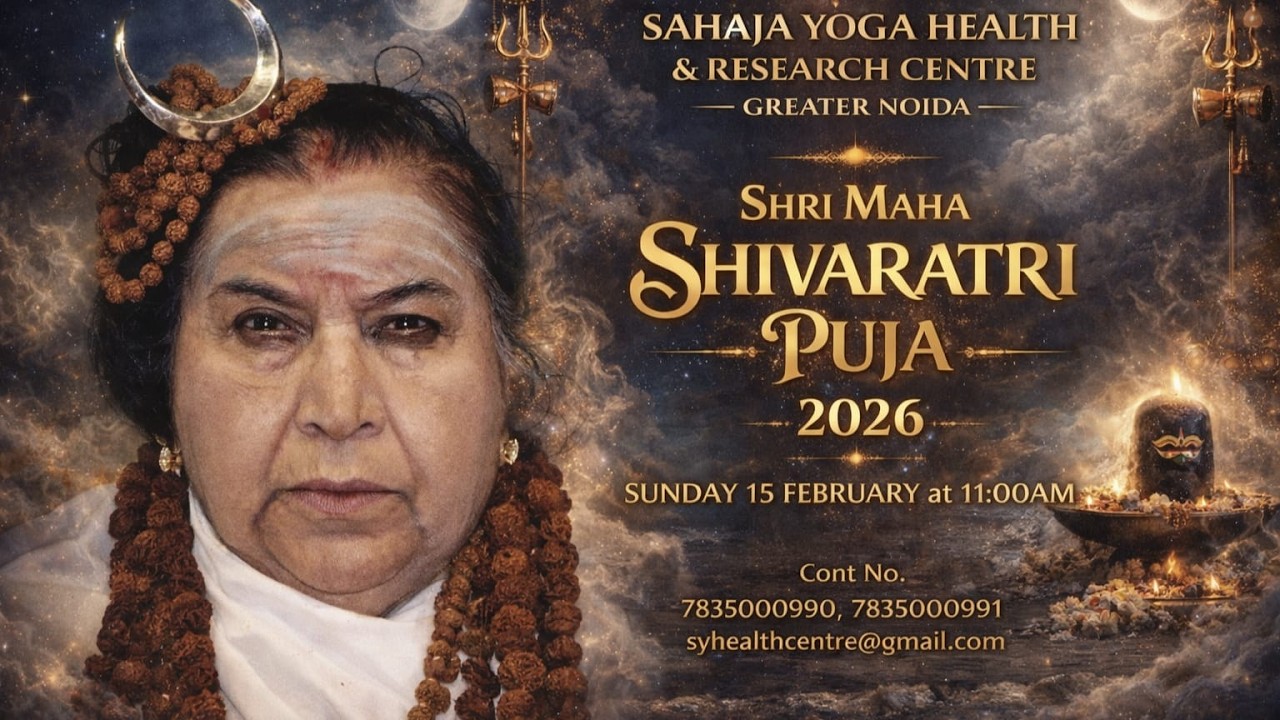 Shri Maha Shivaratri Puja 15th Feb 2026 11.00 Am Sahaja Yoga Health Centre Greater Noida India Live