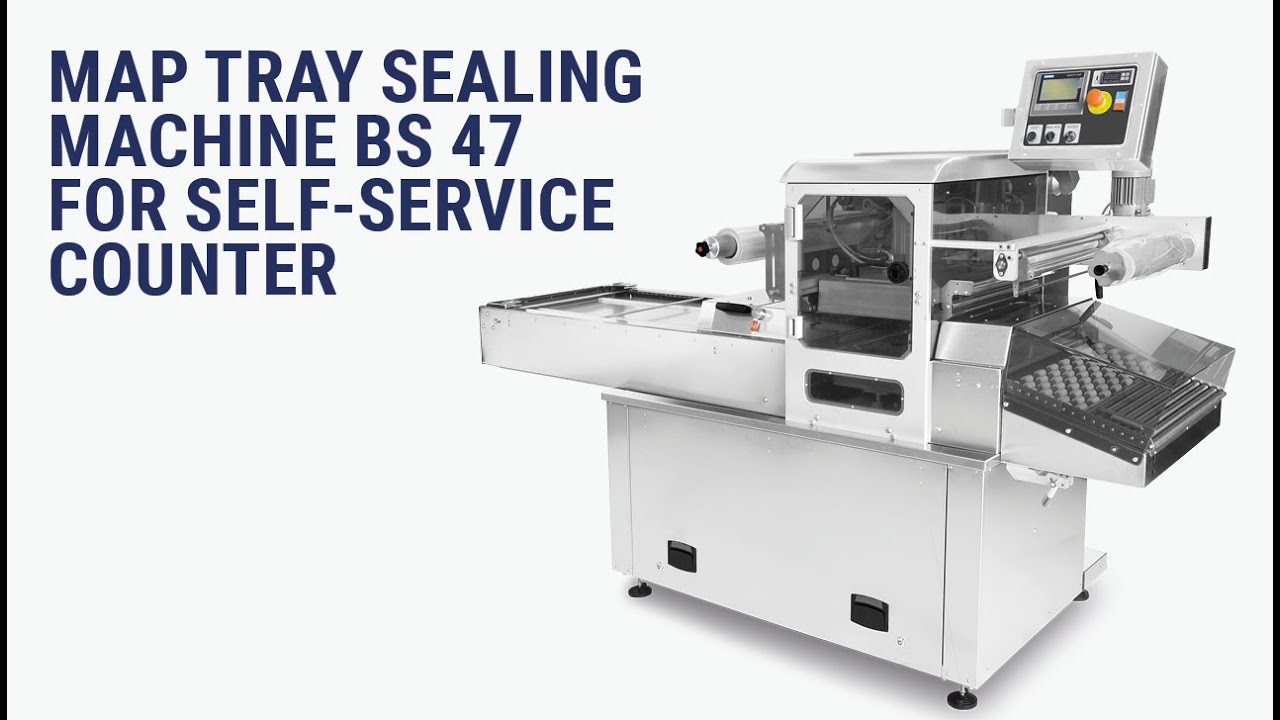 MAP tray sealing machine BS 47 for self-service counter