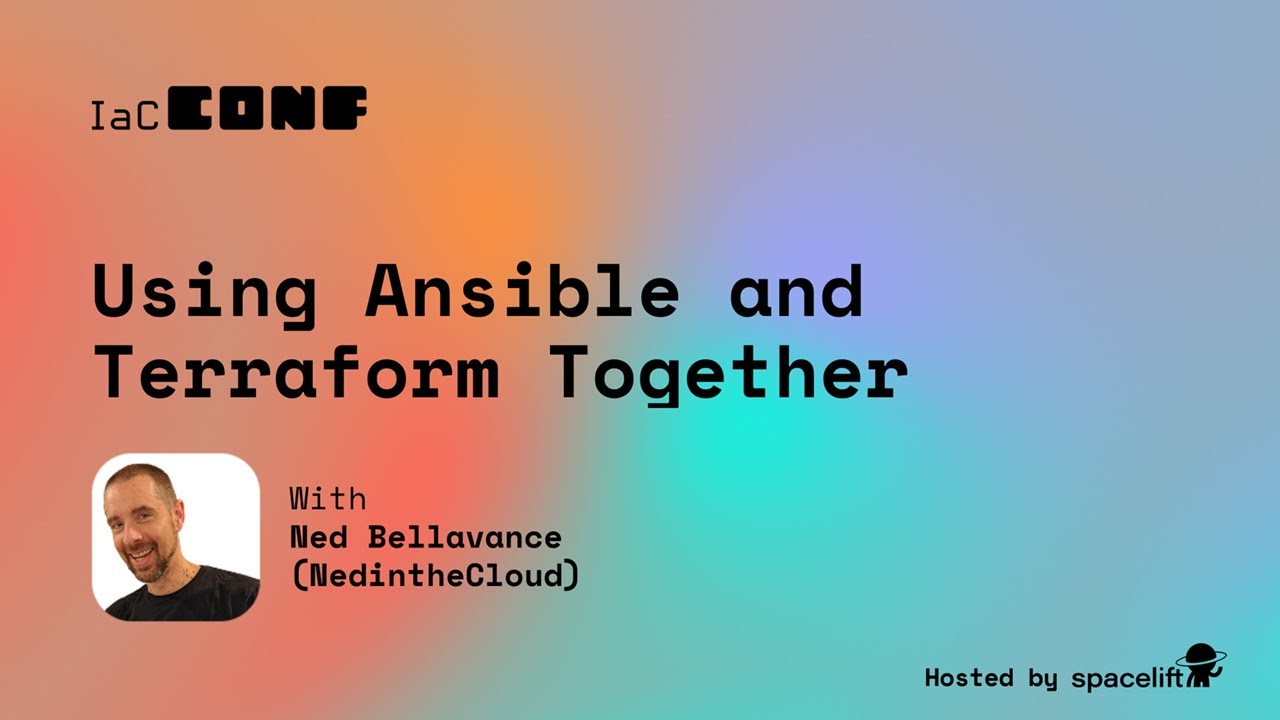 Using Ansible and Terraform Together | IaCConf 2025