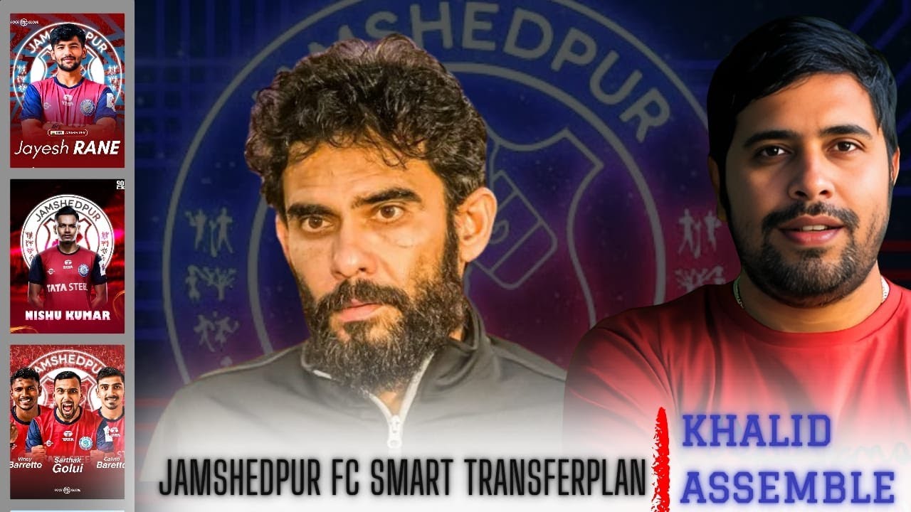 🔴Jamshedpur FC Transfer ! Vincy, Daniel, Sarthak, Jayesh Rane, Nishu Kumar | Khalid Indian Coach