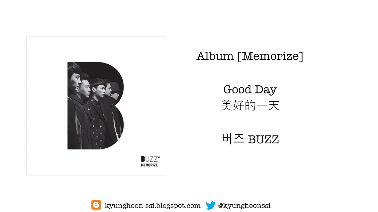 [ENG SUB:韓中字] 버즈 BUZZ - Good Day 美好的一天