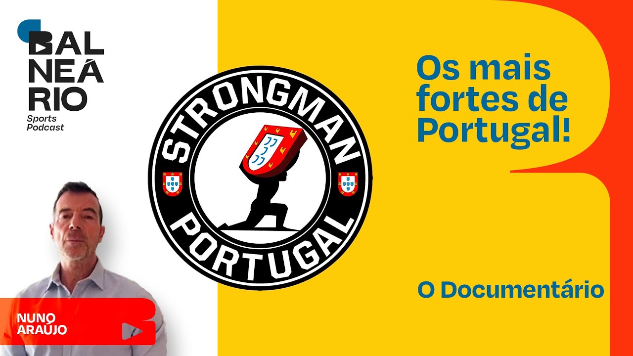 OS MAIS FORTES DE PORTUGAL! - Documentário