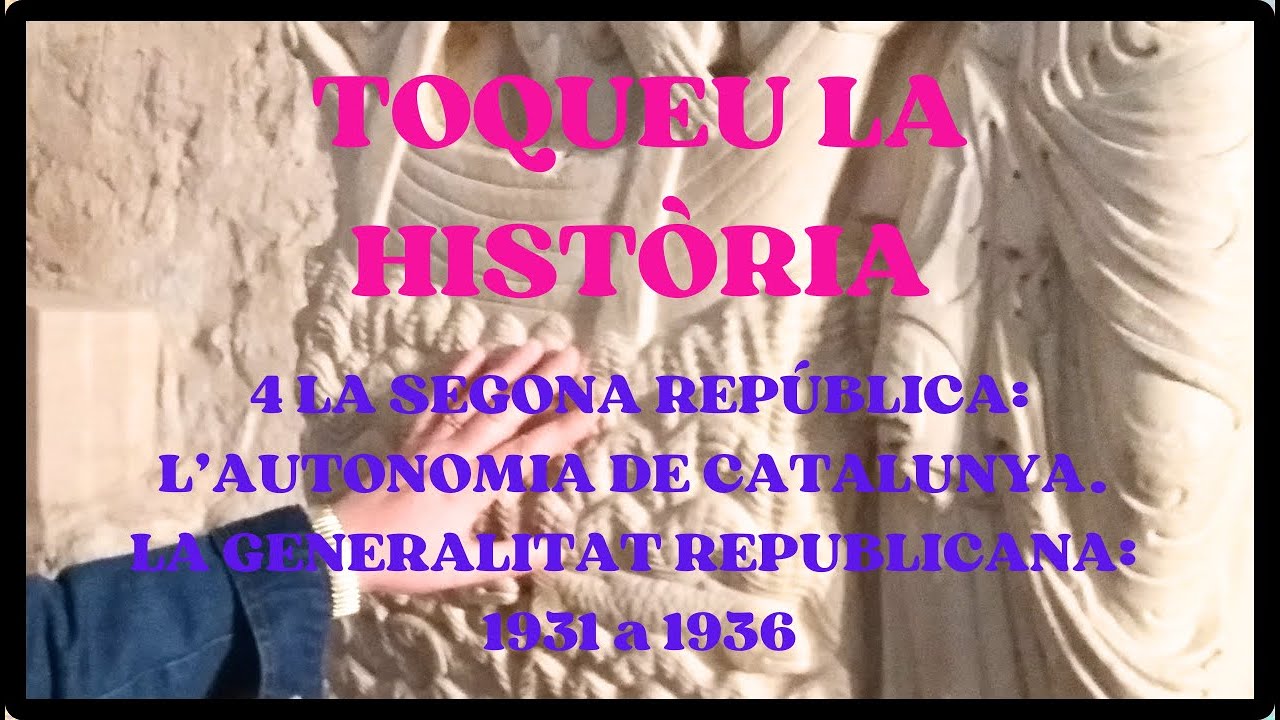 4 LA SEGONA REPÚBLICA: L'AUTONOMIA DE CATALUNYA. LA GENERALITAT REPUBLICANA 1931-1936