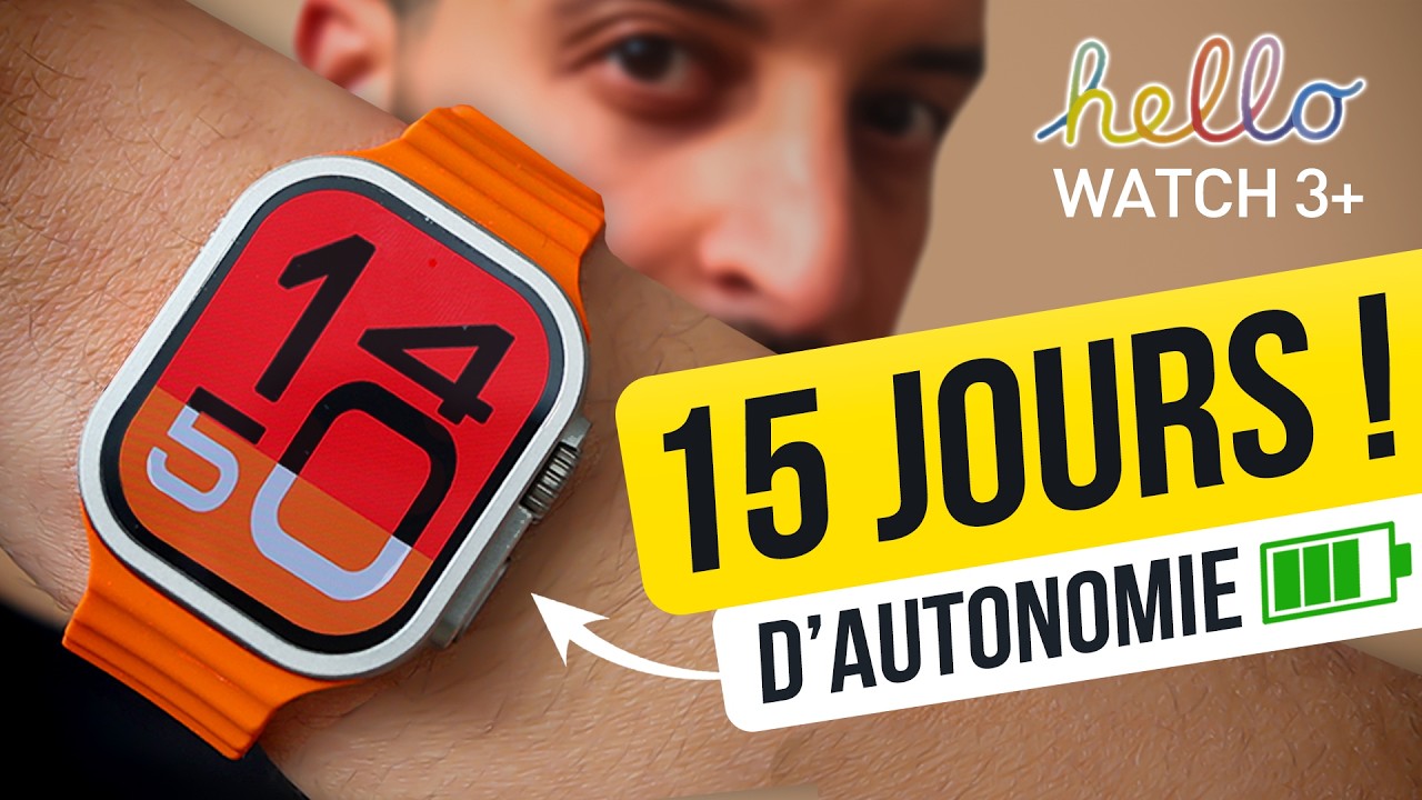 HELLO WATCH 3+ : une “Apple Watch Ultra” pas chère avec 15 JOURS d’autonomie ? (Déballage + Test )