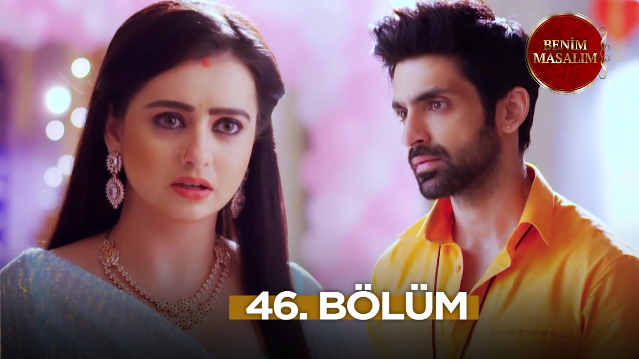 Bir Solukta “Benim Masalım” İzliyoruz! 🎬 46. Bölüm
