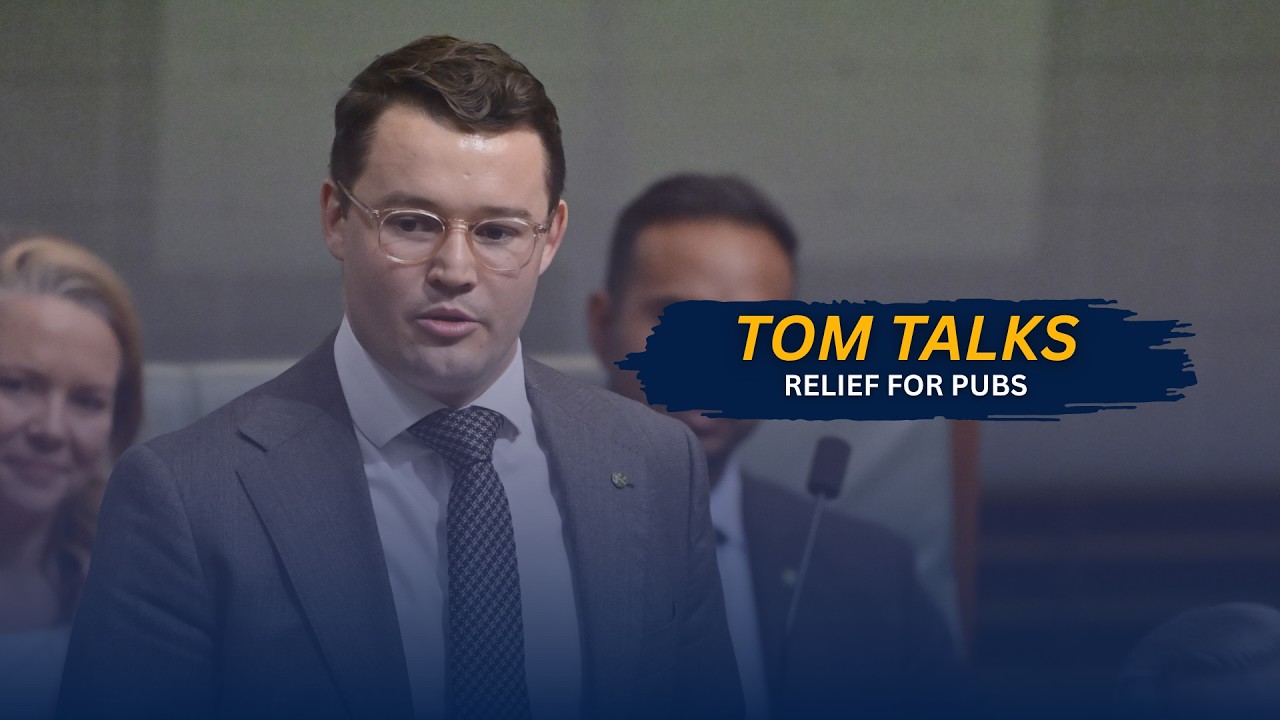 Tom talks relief for Australian pubs